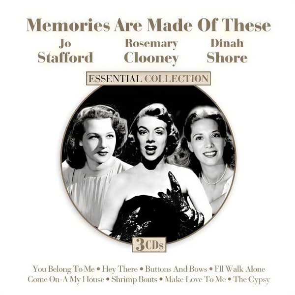 Jo Stafford, Rosemary Clooney, Dinah Shore - Memories Are Made Of These (Essential Collection) (3 CD)