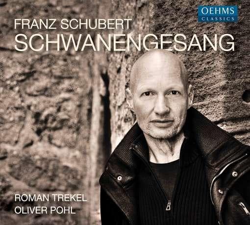 Roman Trekel & Oliver Pohl - Schubert: Schwanengesang D. 957 (CD)
