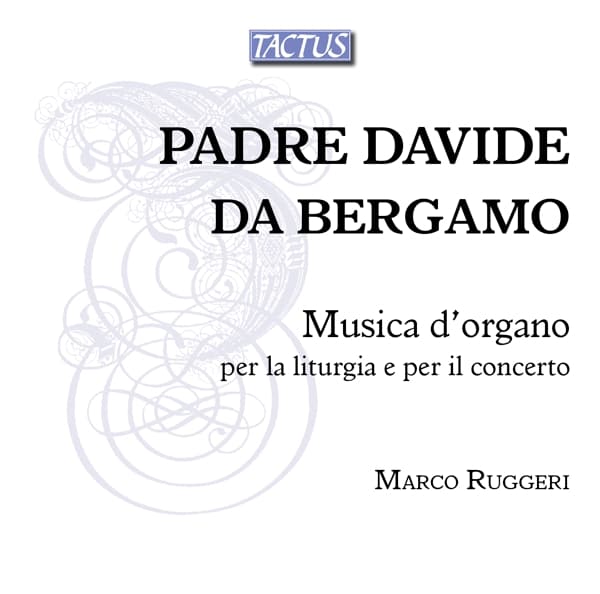 Marco Ruggeri - Davide da Bergamo: Musica D'organo Per La Liturgia E Per Il Concerto (2 CD)
