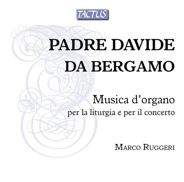 Marco Ruggeri - Davide da Bergamo: Musica D'organo Per La Liturgia E Per Il Concerto (2 CD)