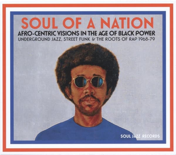 Various Artists - Soul Of A Nation (Afro-Centric Visions In The Age of Black Power: Underground Jazz, Street Funk & The Roots Of Rap 1968-79) (CD)