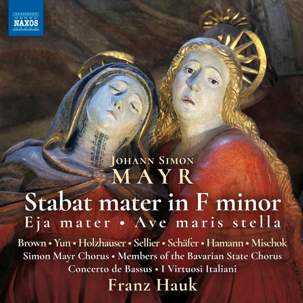 Simon Mayr Chorus, Chor Der Bayerischen Staatsoper, Concerto de Bassus, I Virtuosi Italiani, Franz Hauk - Stabat Mater In F Minor | Ave Maris Stella (CD)