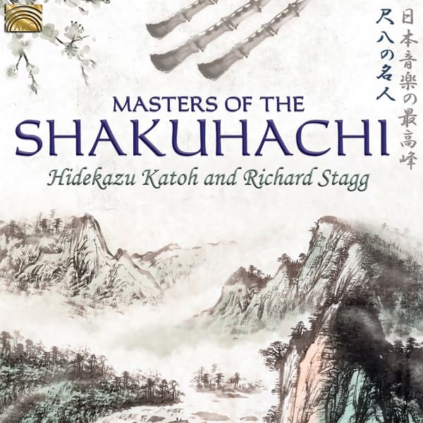 Hidekazu Katoh & Richard Stagg - Masters Of The Shakuhachi (CD)