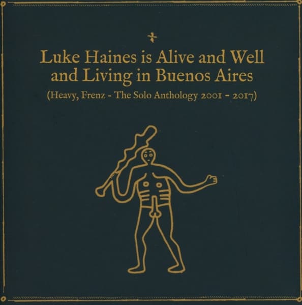 Luke Haines - Luke Haines Is Alive And Well And Living In Buenos Aires (Heavy, Frenz – The Solo Anthology 2001–2017) (4 CD) (Remastered)