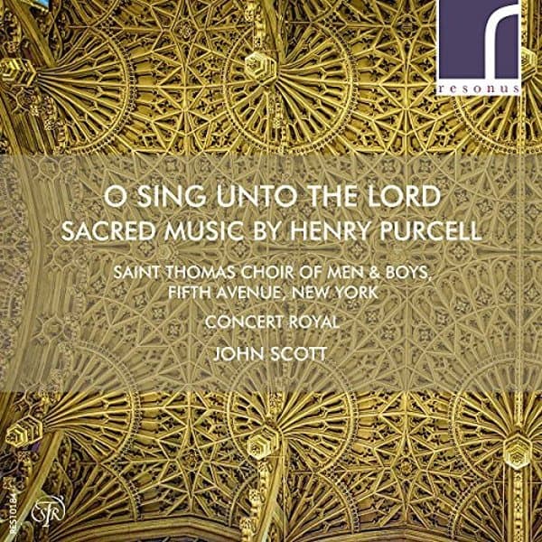 The St. Thomas Choir Of Men And Boys, Concert Royal, John Scott - O Sing Unto The Lord - Sacred Music By Henry Purcell (CD)