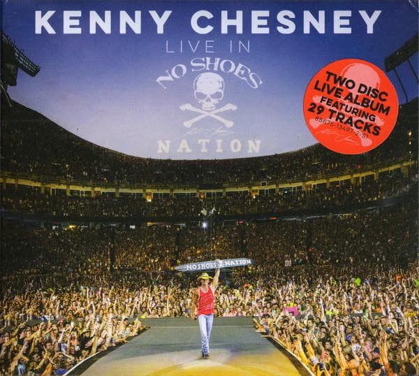 Kenny Chesney - Live In No Shoes Nation