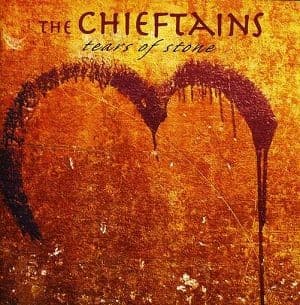 Chieftains - Tears Of Stone