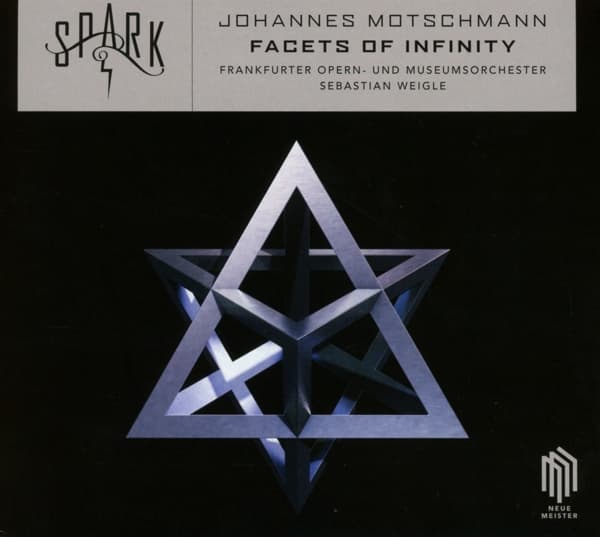 SPARK, Frankfurter Opern- Und Museumorchester, Sebastian Weigle - Motschmann: Facets Of Infinity (CD)