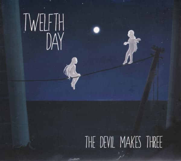 Twelfth Day - The Devil Makes Thee