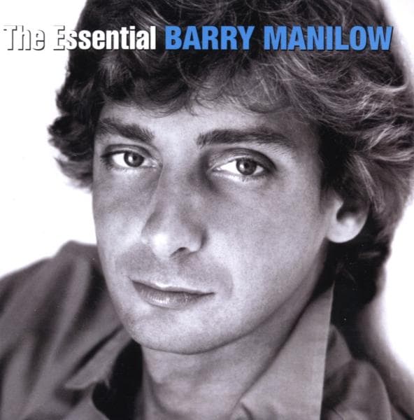 Barry Manilow - The Essential Barry Manilow
