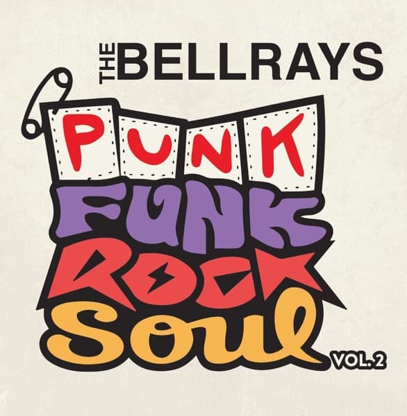 Bellrays - Punk Funk Rock Soul Vol. 2 (LP)