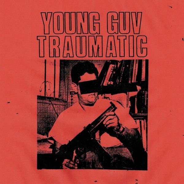 Young Guv - Traumatic (7" Single)