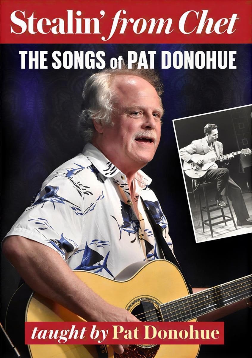 Pat Donohue - Stealin' From Chet. The Songs Of Pat Donohue (DVD)