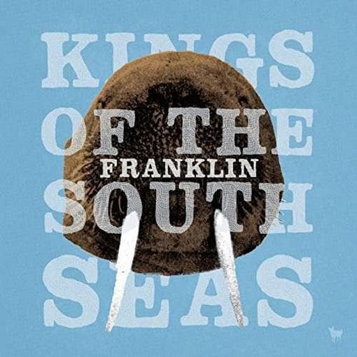 Kings Of The South Seas - Franklin (CD)