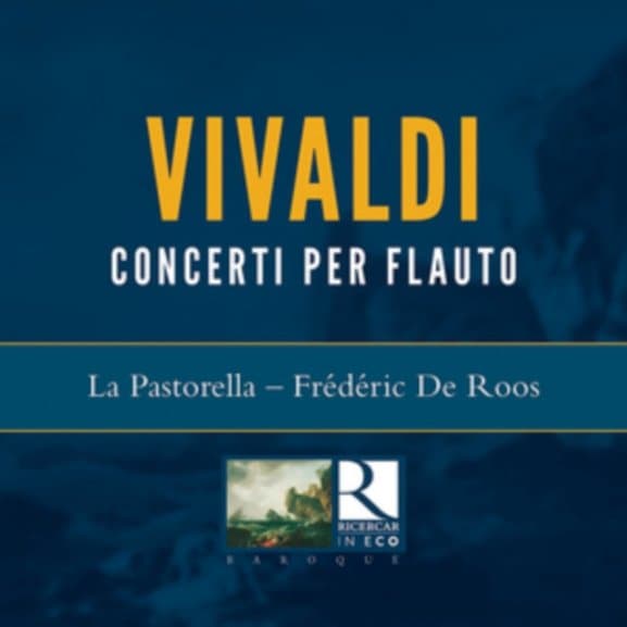 La Pastorella, Frédéric de Roos - Vivald: Concerto Per Flauto Op. X (2 CD)