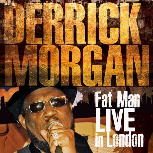 Derrick Morgan - Fat Man Live In London (CD | DVD)
