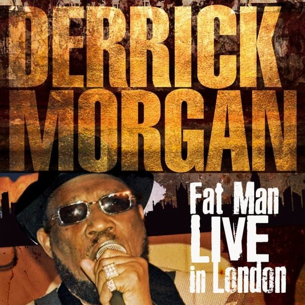 Derrick Morgan - Fat Man Live In London (CD | DVD)