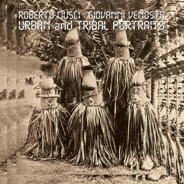 Musci, Roberto / Venosta, Giovanni - Urban & Tribal Portraits