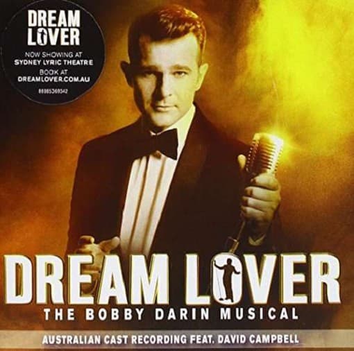 David Campbell And Various Artists - Dream Lover - The Bobby Darin Musical (australian Cast Recording)