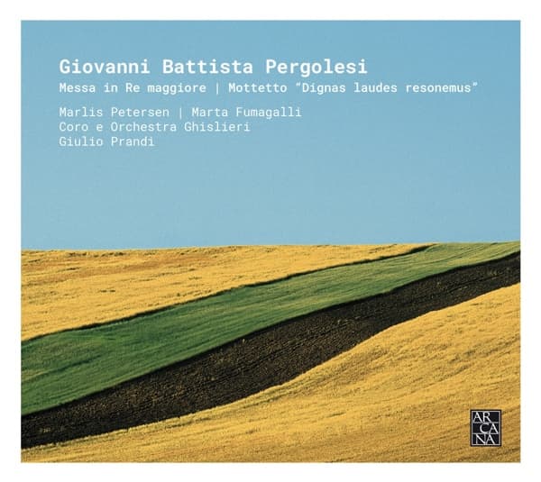 Marlis Petersen, Marta Fumagalli, Consort Del Collegio Ghislieri, Giulio Prandi - Pergolesi: Messa In Re Maggiore | Mottetto Dignas Laudes Resonemuss Laudes Res (CD)