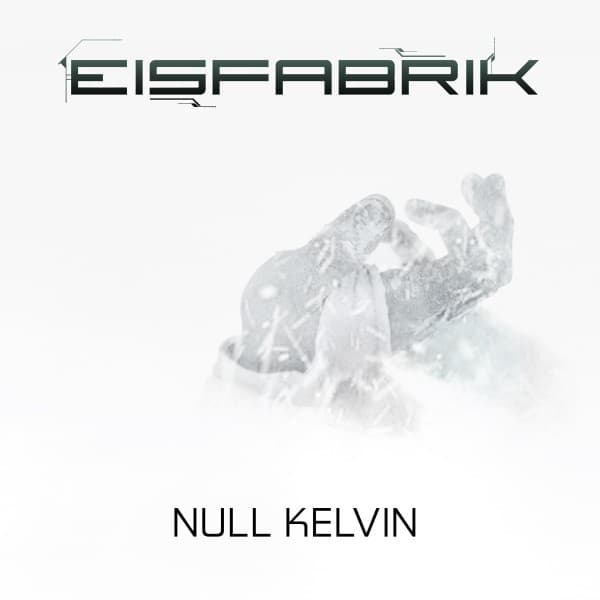 Eisfabrik - Null Kelvin (CD)
