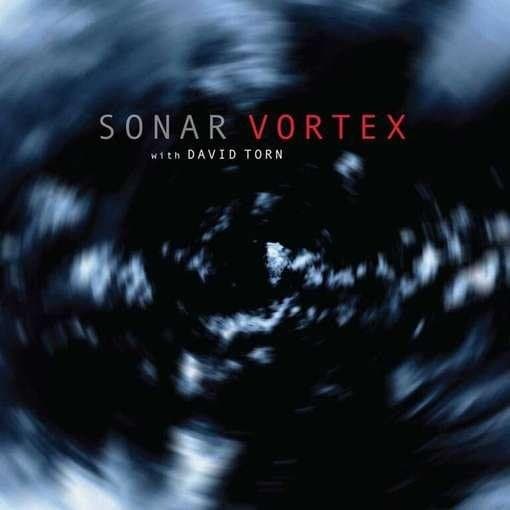 Sonar with David Torn - Vortex (CD)