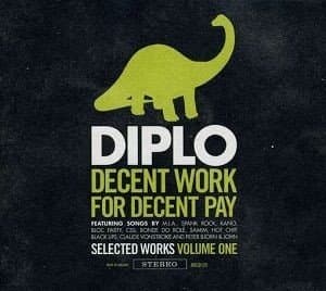 Diplo - Decent Work For Decent Wages (CD)