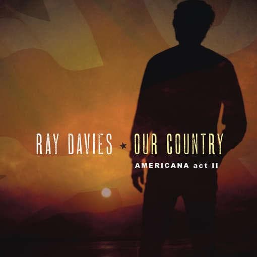 Ray Davies - Our Country: Americana Act II (2 LP)