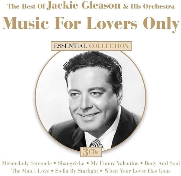 Jackie Gleason - The Best Of Jackie Gleason And His Orchestra: Music For Lovers Only (3 CD)