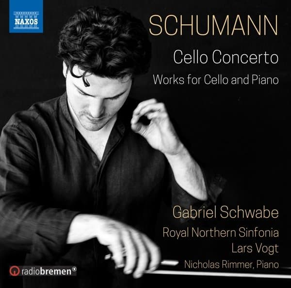 Gabriel Schwabe, Northern Sinfonia, Lars Vogt, Nicholas Rimmer - Schumann: Cello Concerto | Works For Cello And Piano (CD)