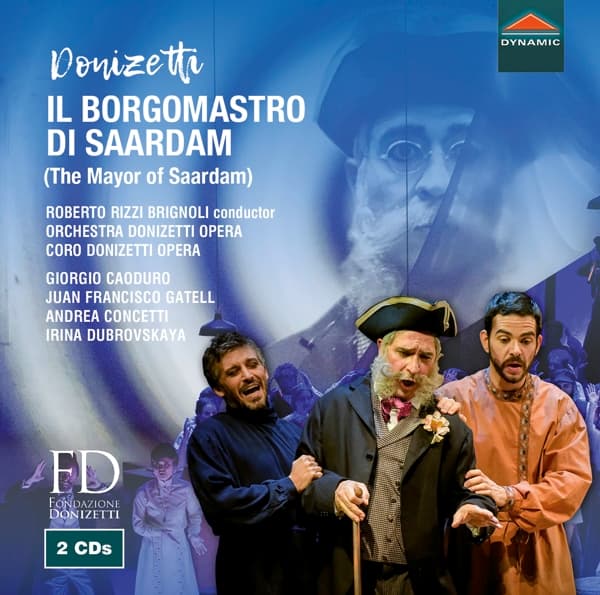 Roberto Rizzi Brignoli, Orchestra Donizetti Opera, Coro Donizetti Opera, Giorgio Caoduro, Juan Francisco Gatell, Andrea Concetti, Irina Dubrovskaya - Donizetti: Il Borgomastro Di Saardam (2 CD)