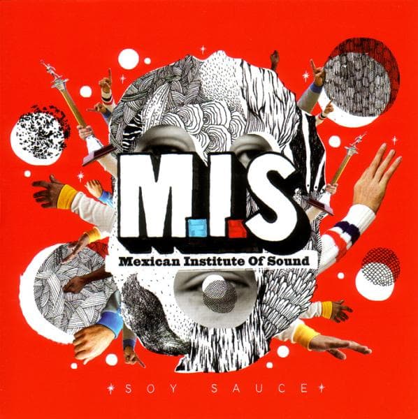 Mexican Institute Of Sound - Soy Sauce (CD)