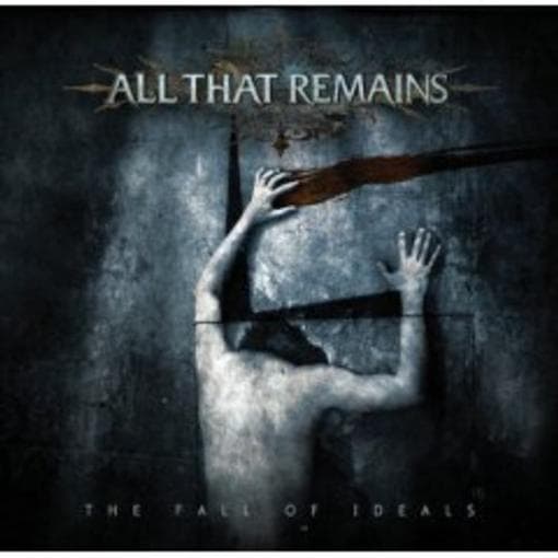 All That Remains - The Fall Of Ideals
