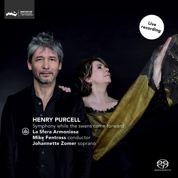 Johannette Zomer, La Sfera Armoniosa & Mike Fentross - Purcell: Symphony While The Swans Come Forward (SACD)