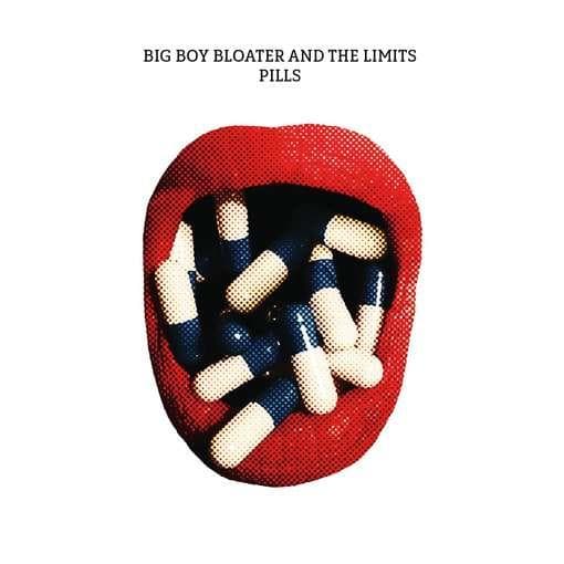 Big Boy Bloater & The Lim - Pills
