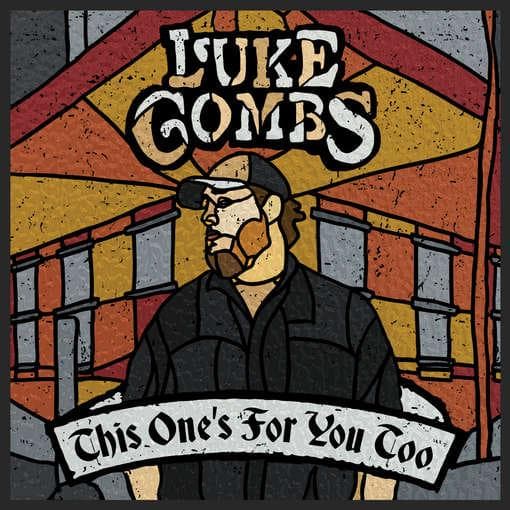 Luke Combs - This Ones For You Too