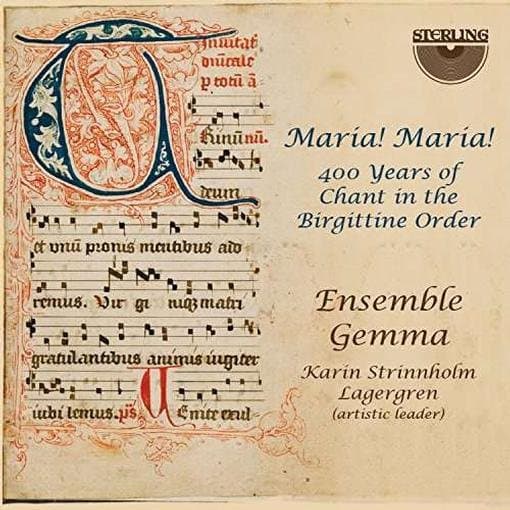 Ensemble Gemma & Karin Strinnholm Lagergren - Maria! Maria! 400 Years Of Chant In The Birgittine (CD)