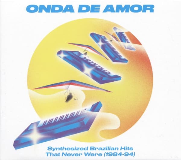 Various Artists - Onda De Amor (Synthesized Brazilian Hits That Never Were 1984-94) (2 LP)
