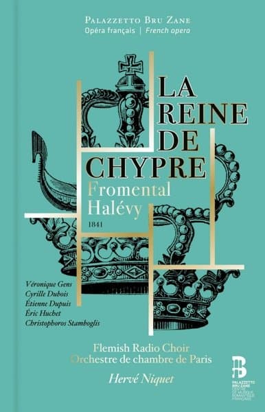 Orchestre De Chambre De Paris, Vlaams Radio Koor, Hervé Niquet - Halévy: La Reine De Chypre (2 CD) (Limited Edition)