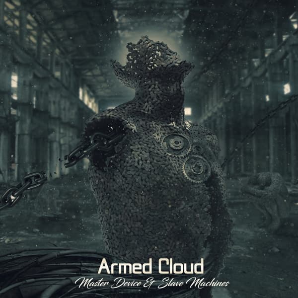 Armed Cloud - Master Device & Slave Machines (CD)