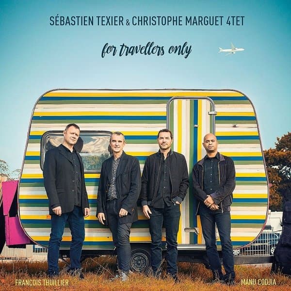 Sébastien Texier & Christophe Marguet 4tet - For Travellers Only (CD)