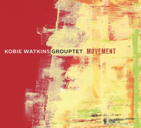 Kobie Watkins Grouptet - Movement (CD)