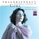 Veronique/Les Talens Lyr Gens - Tragediennes, Vol II (CD)