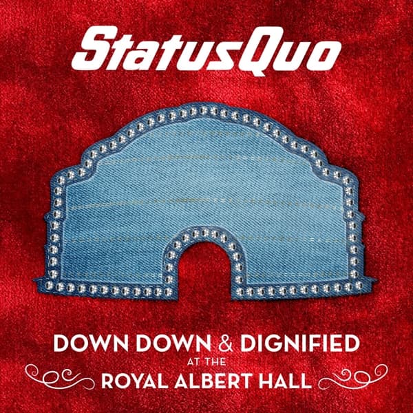 Status Quo - Down Down & Dignified At The Royal Albert Hall (2 LP)