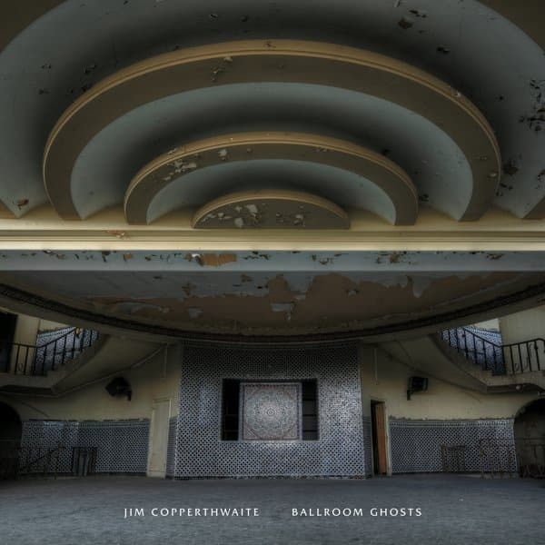 Jim Copperthwaite - Ballroom Ghosts