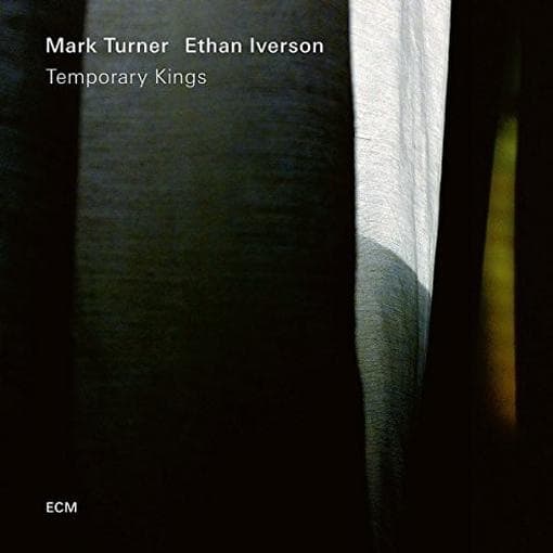 Mark Turner & Ethan Iverson - Temporary Kings (CD)