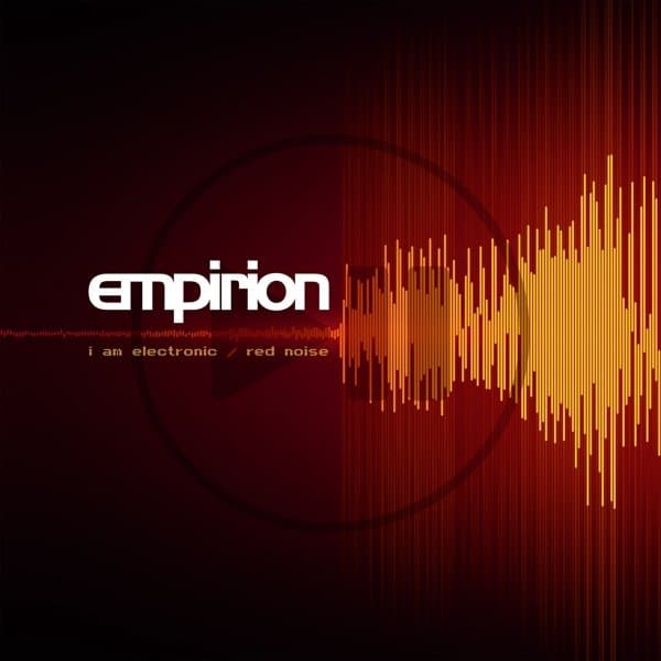 Empirion - I Am Electronic / Red Noise (LP) (Coloured Vinyl) (Limited Edition)