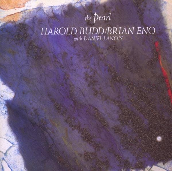 Harold Budd, Brian Eno, Daniel Lanois - The Pearl (CD)