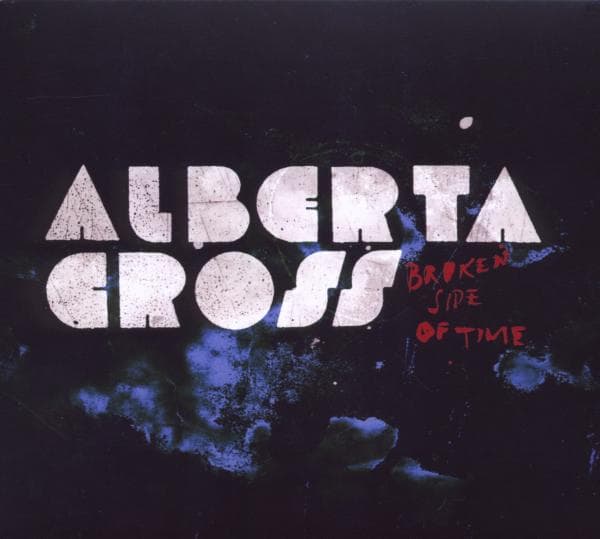 Alberta Cross - Broken Side Of Time (CD)