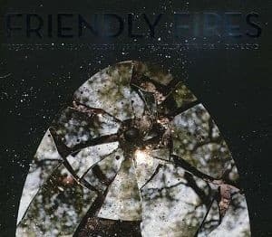 Friendly Fires - Friendly Fires -..